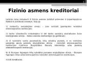 Netinkamo asmeninių finansų valdymo pasekmės 7 puslapis