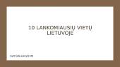 10 lankomiausių vietų Lietuvoje