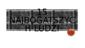 15 najbogatszych ludzi