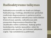 Radioaktyvumo poveikis gyvam organizmui ir jo pritaikymas 11 puslapis