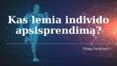 Kas lemia individo apsisprendimą?