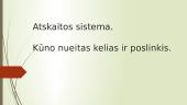 Kūno nueitas kelias ir poslinkis. Atskaitos sistema