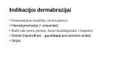 Mechaninių veiksnių taikymas sveikatingumo procedūrose, kosmetologijoje. Dermabrazija 20 puslapis