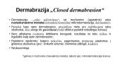 Mechaninių veiksnių taikymas sveikatingumo procedūrose, kosmetologijoje. Dermabrazija 9 puslapis