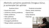 Priklausomybės. Alkoholio, psichotropinių medžiagų ir rūkymo poveikis sveikatai 3 puslapis