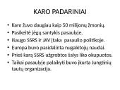 Antrasis pasaulinis karas - karo priežastys, eiga bei padariniai 8 puslapis