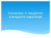 Inovacijos ir naujienos transporto logistikoje