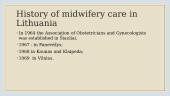 History of midwifery care in the world and in Lithuania 11 puslapis