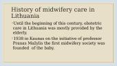 History of midwifery care in the world and in Lithuania 9 puslapis