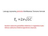 Elektromagnetiniai virpesiai bei elektromagnetinės bangos 9 puslapis