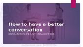10 ways how to have a better conversation