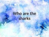 Who are the sharks
