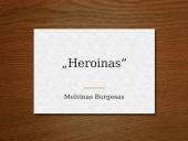 "Heroinas" - knygos pristatymas
