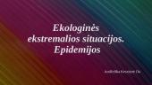 Ekologinės ekstremalios situacijos. Epidemijos