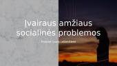 Įvairaus amžiaus socialinės problemos