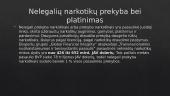 Nelegalių ir medicininių narkotikų platinimas ir vartojimas 6 puslapis