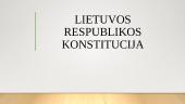 Susipažinimas su ﻿Lietuvos Respublikos konstitucija