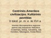 Centrinės Amerikos civilizacijos ir jų kultūrinis paveldas