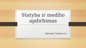 Statyba ir medžio apdirbimas