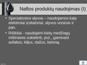 Naftos perdirbimo produktai ir jų panaudojimas 9 puslapis