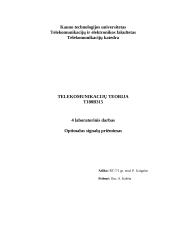 Optimalus signalų priėmimo kriterijų taikymas