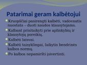 Kalbėjimo ir bendravimo būdai. Viešoji kalba 15 puslapis
