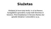 Viljamas Šekspyras ir jo tragedija " Romeo ir Džuljeta" 12 puslapis