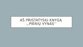 ,,Pienių vynas'' analizė