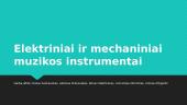 Elektriniai ir mechaniniai muzikos instrumentai