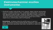 Elektriniai ir mechaniniai muzikos instrumentai 4 puslapis