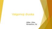 Valgomoji druska