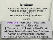 Futurizmo refleksija K. Binkio poezijoje 7 puslapis