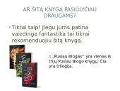 Mano perskaityta knyga: ,,Pusiau blogas‘‘ 6 puslapis