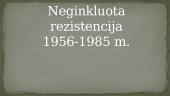 Neginkluota rezistencija (1956-1985)