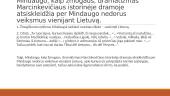 Mindaugo, kaip žmogaus, dramatizmas Justino Marcinkevičiaus dramoje ,,Mindaugas“. 4 puslapis