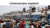 Gyvenviečių geografija. Urbanizacija 5 puslapis