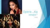 Opera ,,Karmen''