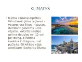 Maltos geografija, klimatas, augalija, gyvūnija, demografija bei ekonomika 5 puslapis