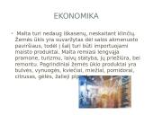 Maltos geografija, klimatas, augalija, gyvūnija, demografija bei ekonomika 9 puslapis