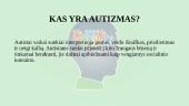 Autizmo sukeliami sunkumai ir gydymas 3 puslapis