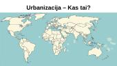 Gyvenviečių geografija: urbanizacija 2 puslapis