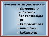 Fermentai kaip biologiniai katalizatoriai 9 puslapis