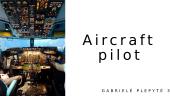 Aircraft pilot