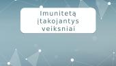Imunitetą įtakojantys veiksniai