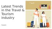Latest Trends in the Travel & Tourism industry