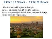 Renesansas - ﻿Europos laikotarpis nuo XV iki XVI amžiaus 2 puslapis