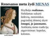 Renesansas - ﻿Europos laikotarpis nuo XV iki XVI amžiaus 7 puslapis