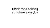 Reklamos tekstų stilistinė skyryba