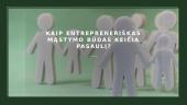 Kaip entrepreneriškas mąstymo būdas keičia pasaulį? 10 puslapis