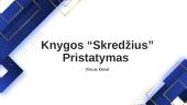 Knygos “Skerdžius” apžvalga